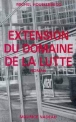 Extension du domaine de la lutte&nbsp;-&nbsp;Michel Houellebecq