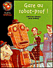Gare au robot-prof !