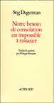 Notre besoin de consolation est impossible a rassasier
