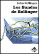 Les bandes de Bollinger&nbsp;-&nbsp;John Bollinger