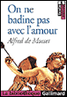 On ne badine pas avec l'amour&nbsp;-&nbsp;Alfred de Musset