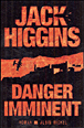 Danger imminent&nbsp;-&nbsp;Jack Higgins