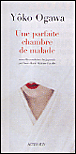 Une parfaite chambre de malade&nbsp;-&nbsp;Yoko Ogawa