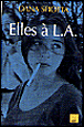 Elles à L.A.&nbsp;-&nbsp;Dana Spiotta