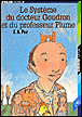 Le système du docteur Goudron et du professeur Plume