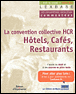 La convention collective des hôtels, cafés et restaurants&nbsp;-&nbsp;Lexbase