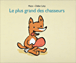 Le plus grand des chasseurs