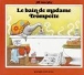 Le Bain de madame Trompette