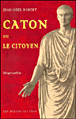 Caton ou le citoyen&nbsp;-&nbsp;J.n. Robert