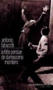 La tête perdue de Damasceno Monteiro&nbsp;-&nbsp;Antonio Tabucchi