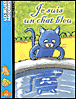 Je suis un chat bleu&nbsp;-&nbsp;Anne Mirman