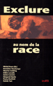 Exclure au nom de la race&nbsp;-&nbsp;Michel Prum