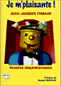 Je m'plaisante!&nbsp;-&nbsp;Jean-Jacques Thibaud