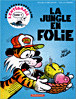 La jungle en folie