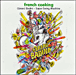 Gérard Badini&nbsp;-&nbsp;French cooking