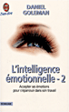 L'intelligence émotionnelle&nbsp;-&nbsp;Daniel Goleman