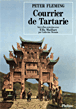 Courrier de Tartarie&nbsp;-&nbsp;Peter Fleming