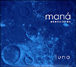 Mana&nbsp;-&nbsp;Luna/inclus piste video
