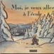Moi je veux aller à l'école