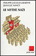 Le mythe nazi&nbsp;-&nbsp;Philippe Lacoue-Labarthe, Jean-Luc Nancy