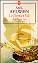 Le Dernier Vol du Faucon&nbsp;-&nbsp;Axel Aylwen
