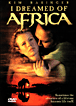 Je rêvais de l 'Afrique&nbsp;-&nbsp;Hugh Hudson