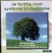 Relaxation&nbsp;-&nbsp;Je fortifie mon systeme immunitaire