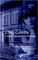 Chez Colette à Saint-Sauveur-en Puisaye&nbsp;-&nbsp;Marie-Noëlle Duval-Demarre