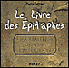 Le livre des épitaphes&nbsp;-&nbsp;Pierre Ferran