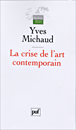 La crise de l'art contemporain&nbsp;-&nbsp;Yves Michaud
