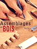 Techniques des assemblages en bois&nbsp;-&nbsp;Terrie Noll
