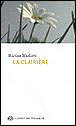 La clairière&nbsp;-&nbsp;Marisa Madieri
