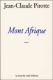 Mont Afrique&nbsp;-&nbsp;Jean-Claude Pirotte