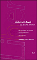 La double absence&nbsp;-&nbsp;Abdelmalek Sayad