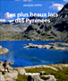 Les plus beaux lacs des Pyrénées