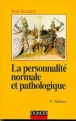 La personnalité normale et pathologique&nbsp;-&nbsp;Jean Bergeret