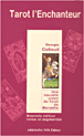 Tarot l'enchanteur&nbsp;-&nbsp;Georges Colleuil