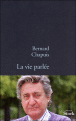 La vie parlée&nbsp;-&nbsp;Bernard Chapuis