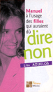 Manuel à l'usage des filles qui auraient dû dire non&nbsp;-&nbsp;Lisa Azuelos