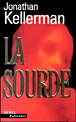La sourde&nbsp;-&nbsp;Jonathan Kellerman