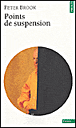 Points de suspension&nbsp;-&nbsp;Peter Brook