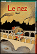 Le nez&nbsp;-&nbsp;Nicolas Gogol