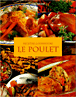 Recettes gourmandes, le poulet&nbsp;-&nbsp;Anne Wilson