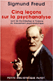 Cinq leçons sur la psychanalyse&nbsp;-&nbsp;Sigmund Freud