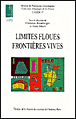Limites floues, frontières vives&nbsp;-&nbsp;Christian Bromberger, Alain Morel