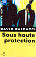Sous haute protection&nbsp;-&nbsp;David G. Baldacci