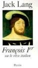Francois 1er&nbsp;-&nbsp;J. Lang