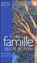 Cette famille qui vit en nous