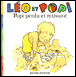 Léo et Popi - Popi perdu et retrouvé