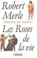 Fortune de France, T9&nbsp;-&nbsp;Robert Merle
